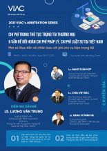 [Tài liệu sự kiện] Hội thảo trực tuyến Chi phí trong thủ tục trọng tài thương mại và vấn đề bồi hoàn chi phí pháp lý, chi phí luật sư tại Việt Nam