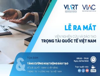 Lễ ra mắt Viện Nghiên cứu & Đào tạo Trọng tài Quốc tế Việt Nam (VIART)
